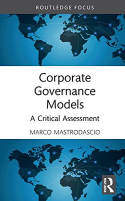 Corporate Governance Models : A Critical Assessment