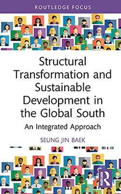 Structural Transformation And Sustainable Development In The Global South : An Integrated Approach