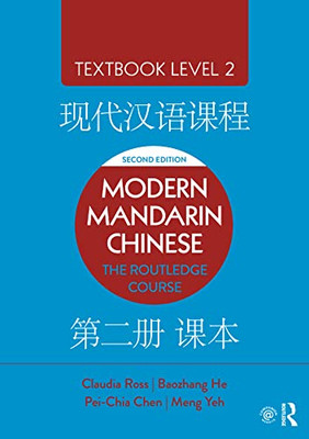 Modern Mandarin Chinese : The Routledge Course Textbook Level 2