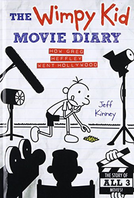 The Wimpy Kid Movie Diary: How Greg Heffley Went Hollywood, Revised and Expanded Edition (Diary of a Wimpy Kid)