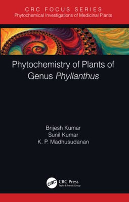 Phytochemistry Of Plants Of Genus Phyllanthus