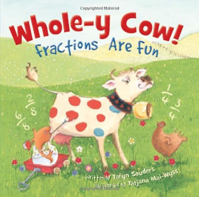 Whole-y Cow! Fractions are Fun