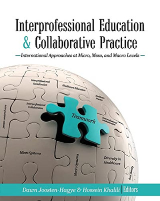 Interprofessional Education And Collaborative Practice : International Approaches At Micro, Meso, And Macro Levels