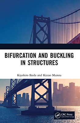 Bifurcation And Buckling In Structures - 9780367631604
