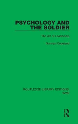 Psychology And The Soldier : The Art Of Leadership
