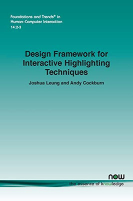 Design Framework For Interactive Highlighting Techniques