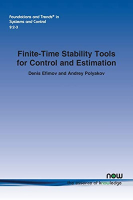 Finite-Time Stability Tools For Control And Estimation