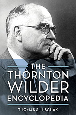 The Thornton Wilder Encyclopedia