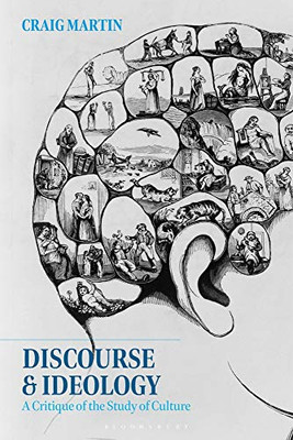 Discourse And Ideology : A Critique Of The Study Of Culture