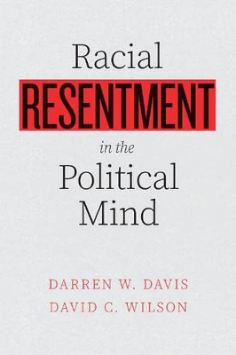 Racial Resentment In The Political Mind - 9780226814674