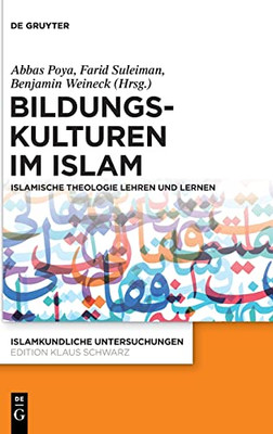 Bildungskulturen Im Islam : Islamische Theologie Lehren Und Lernen