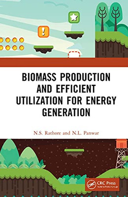 Biomass Production And Efficient Utilization For Energy Generation