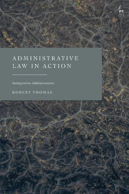 Administrative Law In Action : Immigration Administration