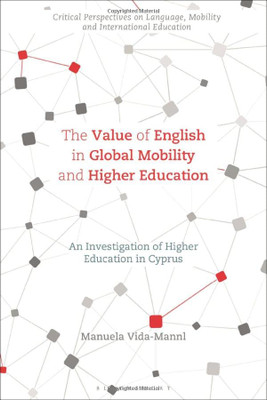 The Value Of English In Global Mobility And Higher Education : An Investigation Of Higher Education In Cyprus