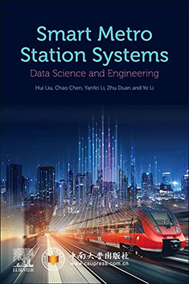 Smart Metro Station Systems : Data Science And Engineering