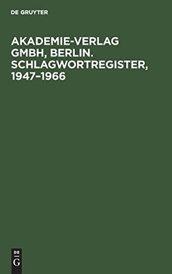 Akademie-Verlag Gmbh, Berlin. Schlagwortregister, 1947-1966