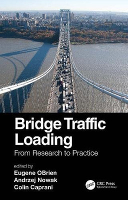 Bridge Traffic Loading : From Research To Practice