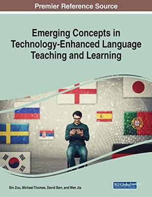 Emerging Concepts In Technology-Enhanced Language Teaching And Learning - 9781799889823