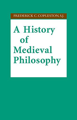 A History Of Medieval Philosophy