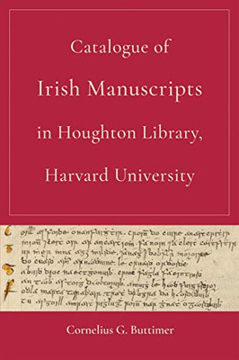 Catalogue Of Irish Manuscripts In Houghton Library, Harvard University