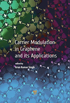 Carrier Modulation In Graphene And Its Applications