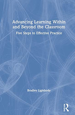 Advancing Learning Within And Beyond The Classroom
