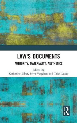 Law'S Documents : Authority, Materiality, Aesthetics