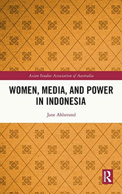 Women, Media, And Power In Indonesia