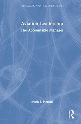 Aviation Leadership : The Accountable Manager