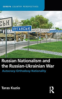 Russian Nationalism And The Russian-Ukrainian War