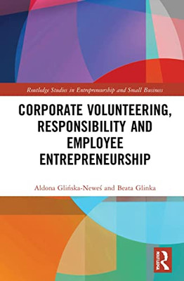 Corporate Volunteering, Responsibility And Employee Entrepreneurship