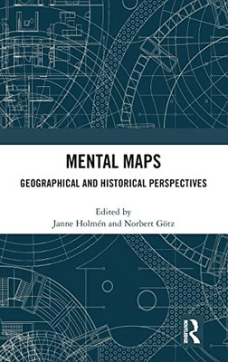 Mental Maps : Geographical And Historical Perspectives