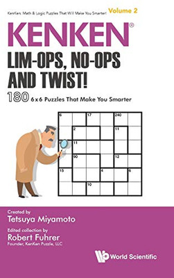 KENKEN: Lim-Ops, No-Ops and Twist!(KenKen: Math & Logic Puzzles That Will Make You Smarter!)