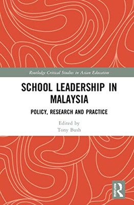 School Leadership In Malaysia : Policy, Research And Practice