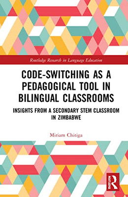 Code-Switching As A Pedagogical Tool In Bilingual Classrooms