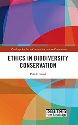 Ethics In Biodiversity Conservation
