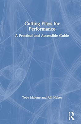 Cutting Plays For Performance : A Practical Guide