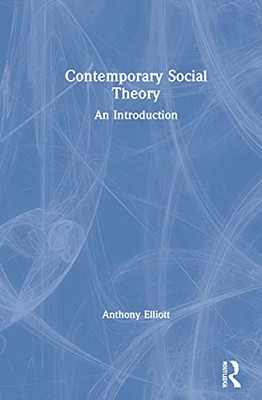 Contemporary Social Theory : An Introduction - 9781032132594