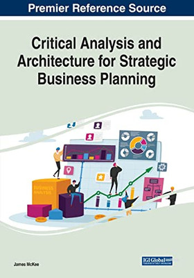 Critical Analysis And Architecture For Strategic Business Planning - 9781799880745