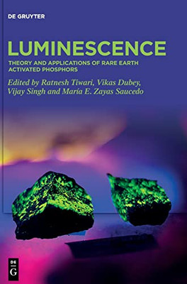 Luminescence : Theory And Applications Of Rare Earth Activated Phosphors