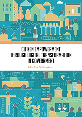 Citizen Empowerment Through Digital Transformation In Government