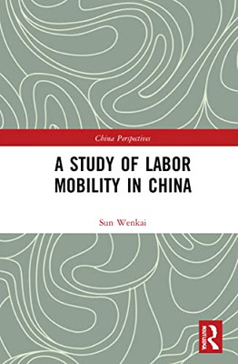 A Study Of Labor Mobility In China