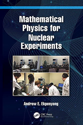 Mathematical Physics For Nuclear Experiments - 9780367768522