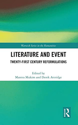 Literature And Event : Twenty-First Century Reformulations