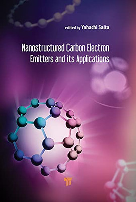 Nanostructured Carbon Electron Emitters And Their Applications