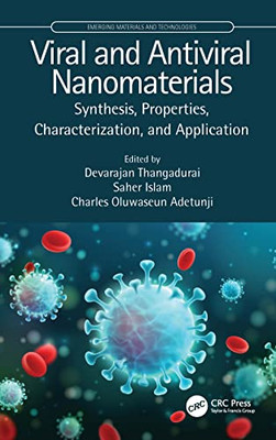 Viral And Antiviral Nanomaterials : Synthesis, Properties, Characterization, And Application