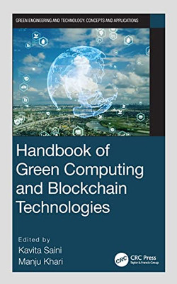 Handbook Of Green Computing And Blockchain Technologies