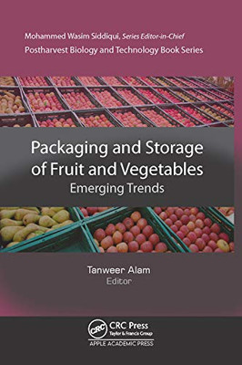Packaging And Storage Of Fruits And Vegetables : Emerging Trends