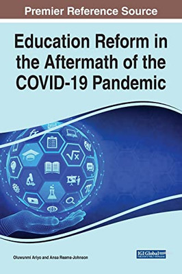 Education Reform In The Aftermath Of The Covid-19 Pandemic - 9781799889922