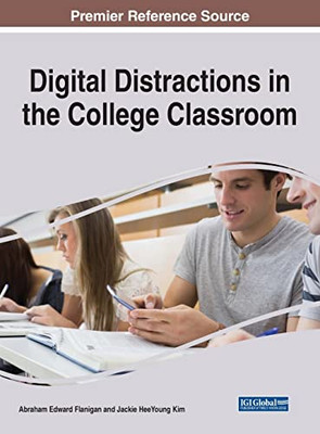 Digital Distractions In The College Classroom - 9781799892434